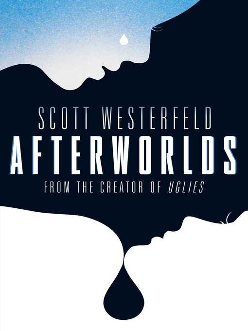 Scott Westerfeld 的 Afterworlds 內容詳情 - 等待清單